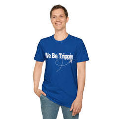 We Be Trippin Unisex Softstyle T-Shirt